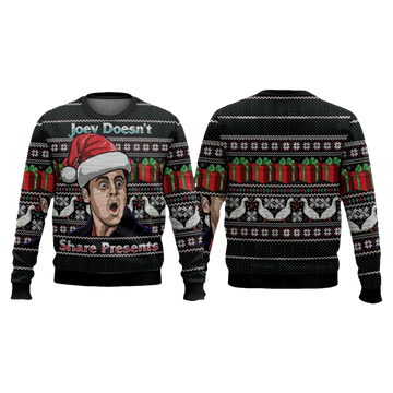 Joey Doesn't Share Presents Friends Christmas Ugly Sweater - Moonbestprint