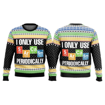 I Only Use Sarcasm Periodically Christmas Ugly Sweater - Moonbestprint