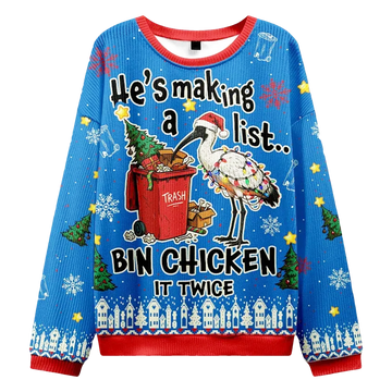 He's Making A List Bin Chicken It Twice Ugly Christmas Sweater - Moonbestprint