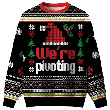 Were Pivoting Ugly Christmas Sweater - Moonbestprint