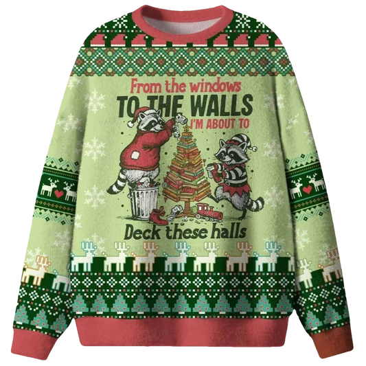 Raccoon Im About To Deck These Halls Ugly Christmas Sweater - Moonbestprint