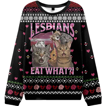 Lesbians Eat What Ugly Christmas Sweater - Moonbestprint