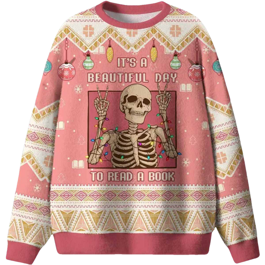 Its A Beautiful Day To Read A Book Ugly Christmas Sweater - Moonbestprint