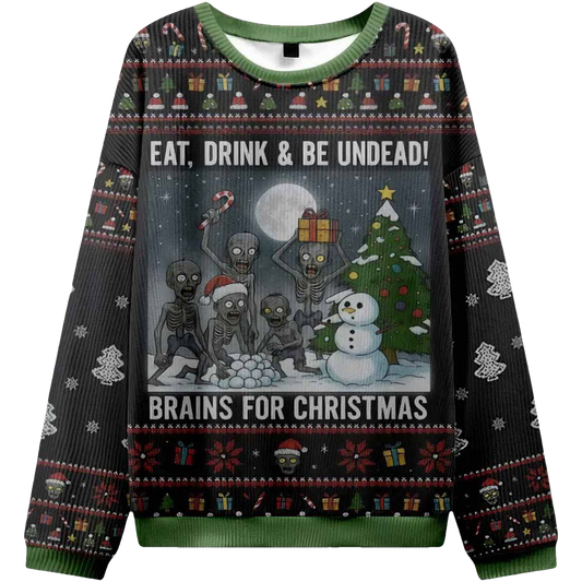 Skull Eat Drink Be Undead Brains For Christmas Ugly Sweater - Moonbestprint