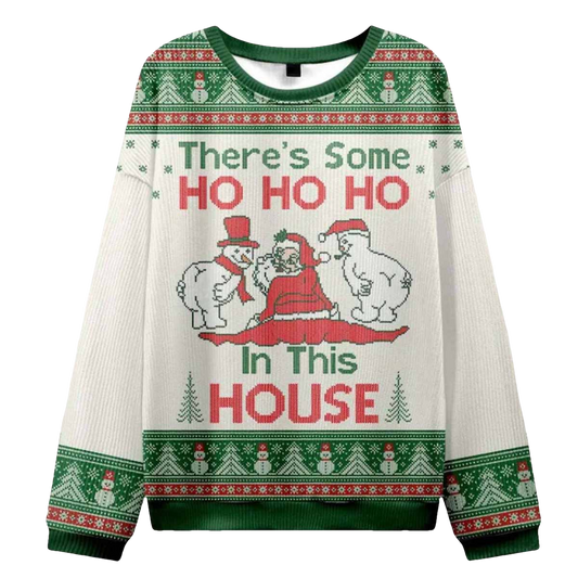 Theres Some Ho Ho Ho In This House Ugly Christmas Sweater - Moonbestprint