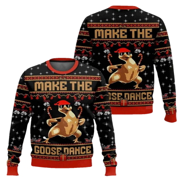Make The Goose Dance Ugly Christmas Sweater - Moonbestprint