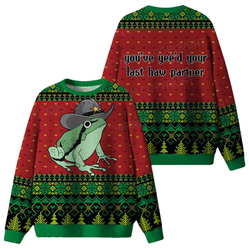 Frog Youve Yeed Your Last Haw Partner Ugly Christmas Sweater - Moonbestprint