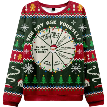 You May Ask Yourself Ugly Christmas Sweater - Moonbestprint
