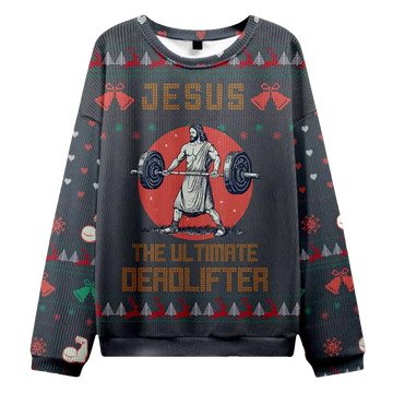 Jesus The Ultimate Deadlifter Ugly Christmas Sweater - Moonbestprint