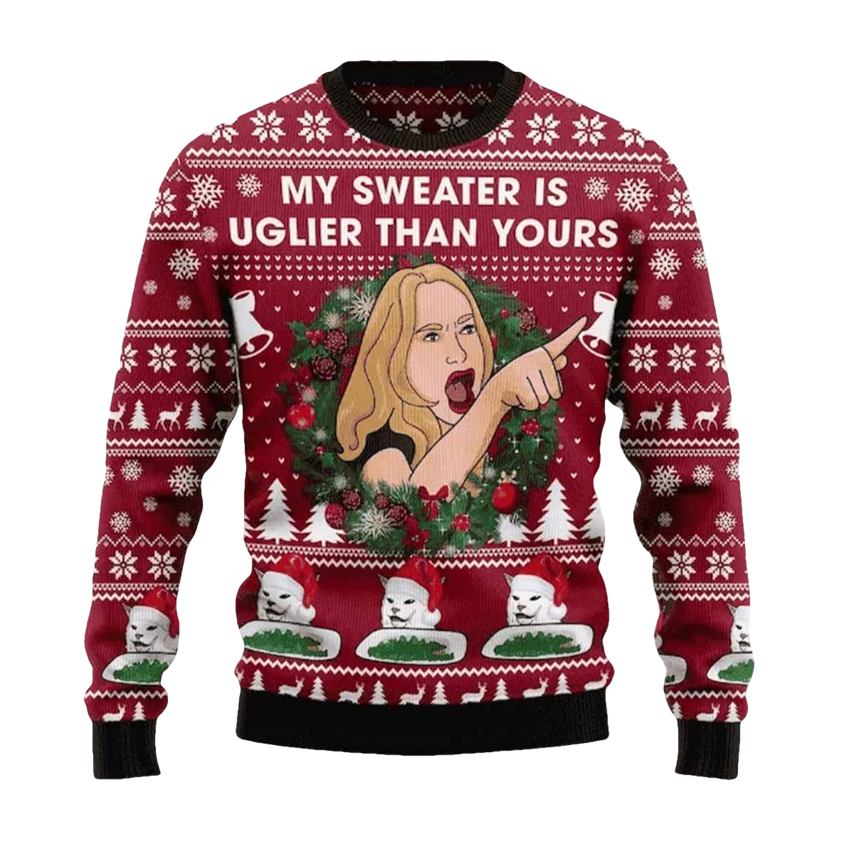 Cat Woman Meme My Sweater Is Uglier Than Yours Christmas Sweater - Moonbestprint