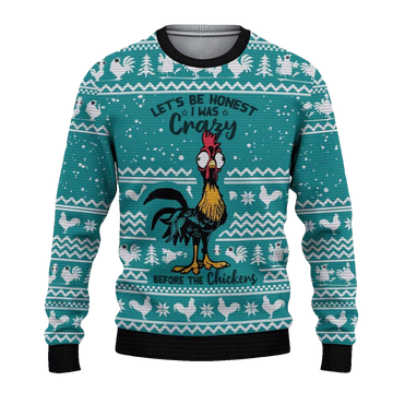 Let's Be Honest I Was Crazy Before The Chickens Christmas Sweater - Moonbestprint