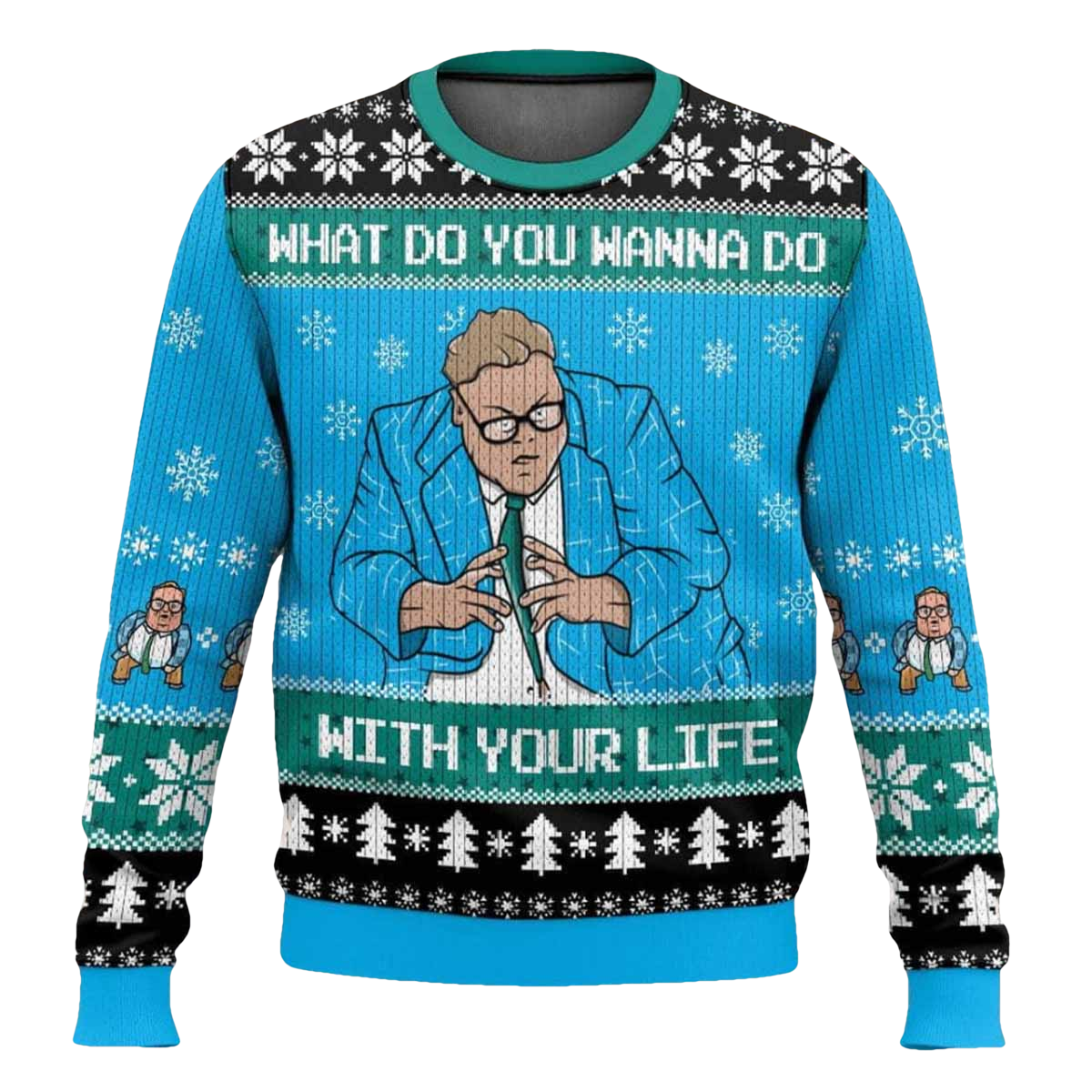 Matt Foley What Do You Wanna Do With Your Life Ugly Christmas Sweater - Moonbestprint