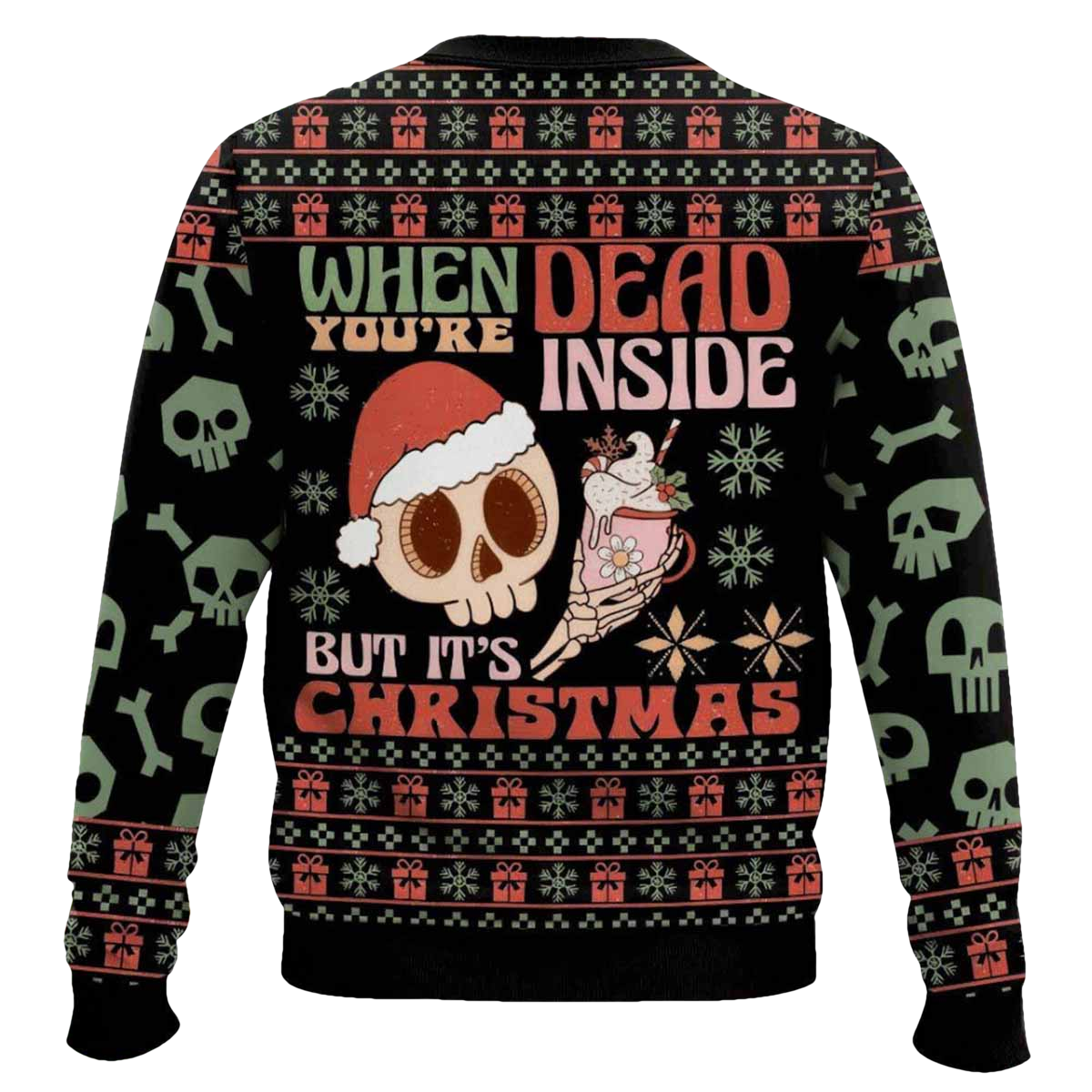 Skeleton When You Are Dead Inside But Its Christmas Ugly Sweater - Moonbestprint