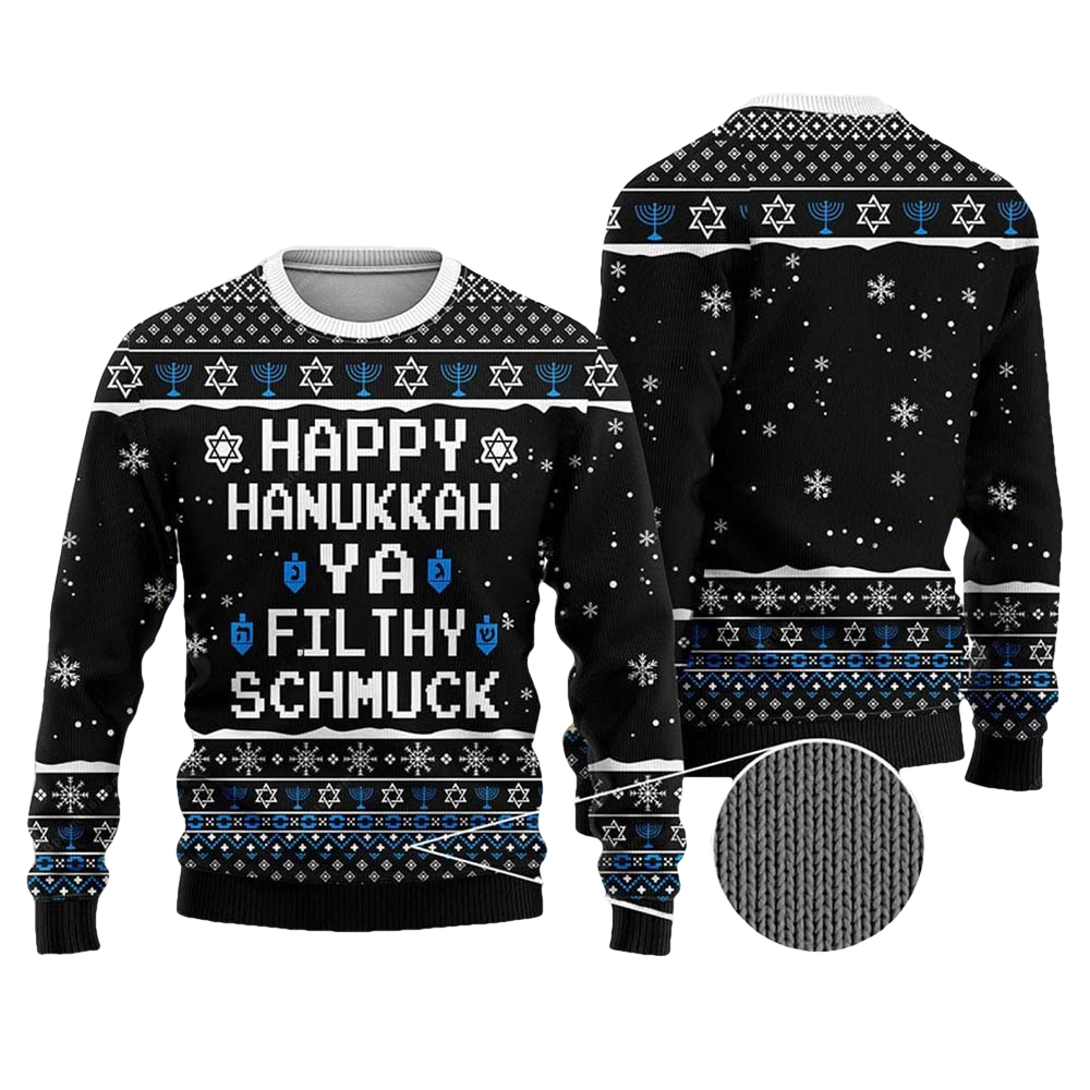 Happy Hanukkah Ya Filthy Schmuck Ugly Christmas Sweater - Moonbestprint