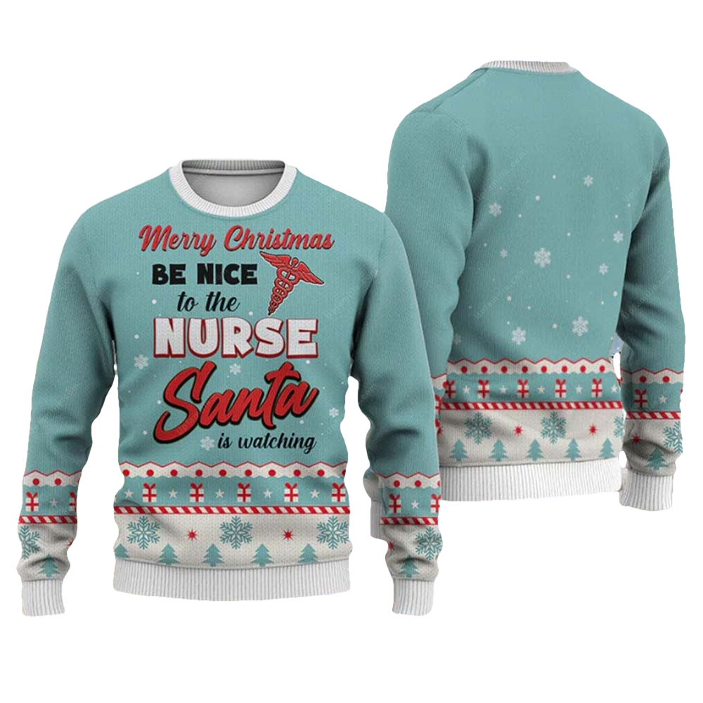 Merry Christmas Be Nice To The Nurse Santa Is Watching Sweater - Moonbestprint
