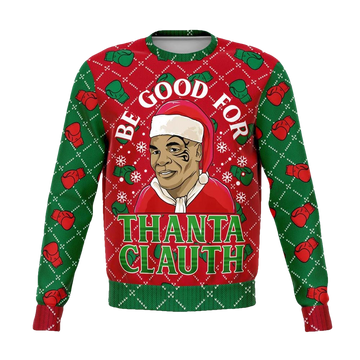Mike Tyson Be Good For Thanta Clauth Christmas Sweater - Moonbestprint