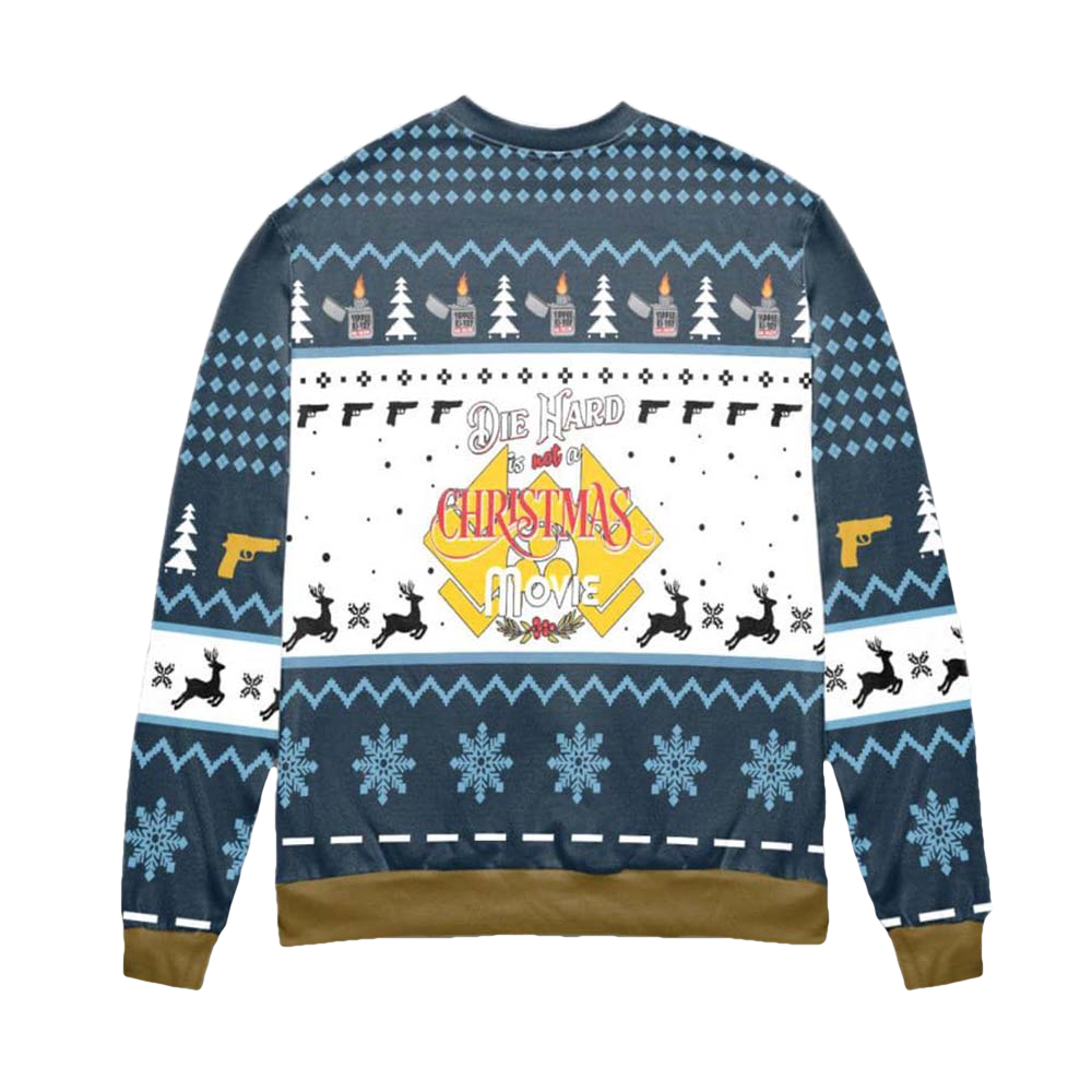 Die Hard Is Not A Christmas Movie Sweater - Moonbestprint