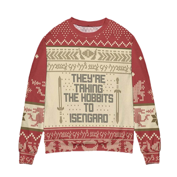 They'Re Taking The Hobbits To Isengard Christmas Sweater - Moonbestprint