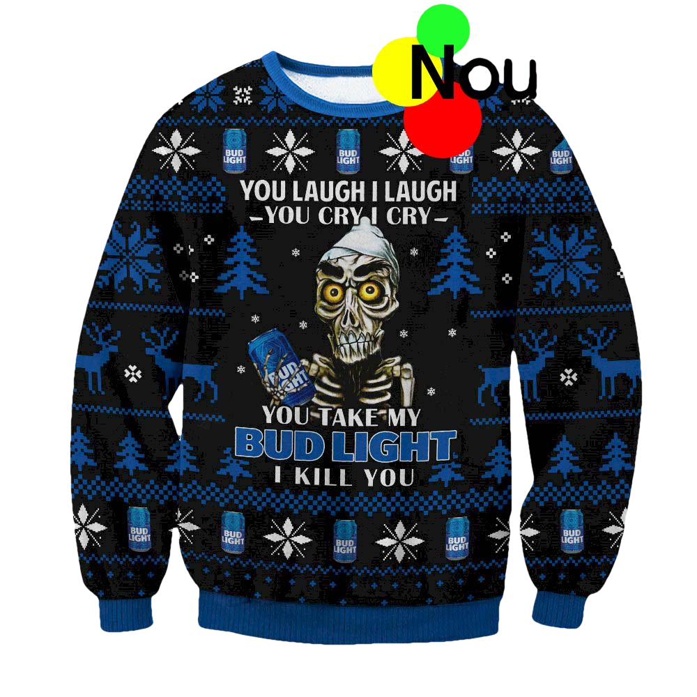 You Take My Bud Light I Kill You Ugly Sweater - Moonbestprint