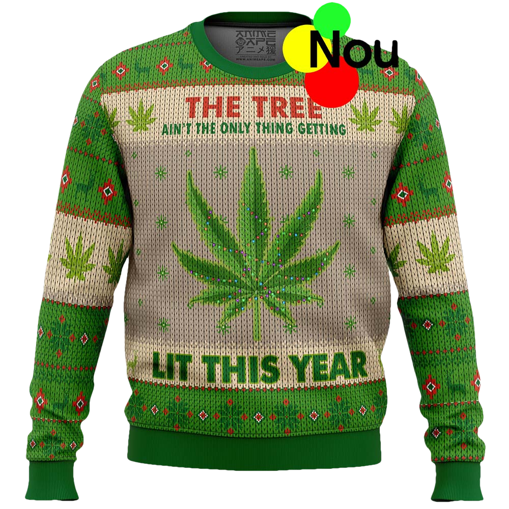 The Tree Ain'T The Only Thing Getting Lit This Year Christmas Sweater - Moonbestprint