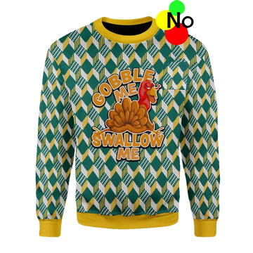 Gobble Me Swallow Me Ugly Christmas Sweater - Moonbestprint