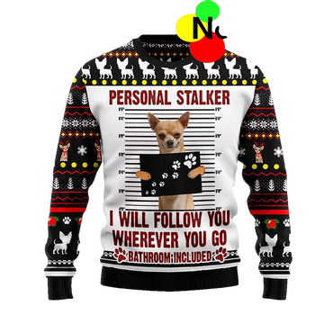Chihuahua Personal Stalker Christmas Sweater - Moonbestprint