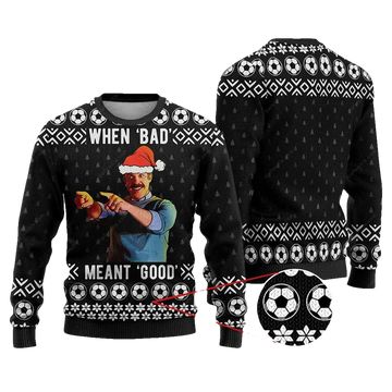 Ted Lasso When Bad Meant Good Christmas Sweater - Moonbestprint