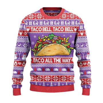 Taco Bell Taco All The Way Christmas Sweater - Moonbestprint