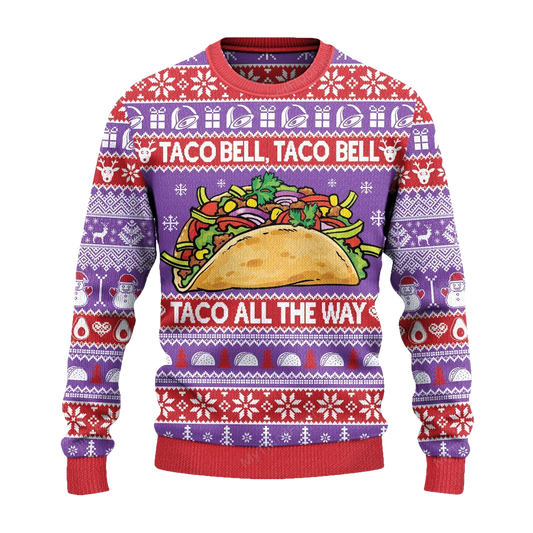 Taco Bell Taco All The Way Christmas Sweater - Moonbestprint