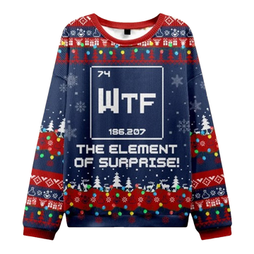 Wtf The Element of Surprise Funny Science Ugly Christmas Sweater - Moonbestprint