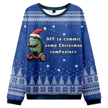 Off To Commit Some Christmas Tomfoolery Christmas Ugly Sweater - Moonbestprint