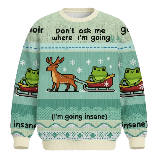 Don't Ask Me Christmas Ugly Sweater - Moonbestprint