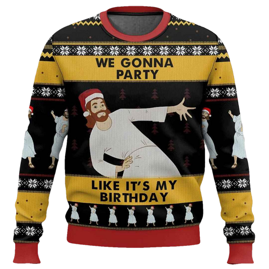 We Gonna Party Like It’s My Birthday Jesus Ugly Christmas Sweater - Moonbestprint