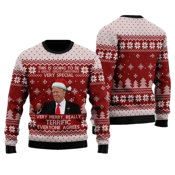 Trump This Is Going To Be A Great Christmas Very Special Ugly Christmas Sweater - Moonbestprint