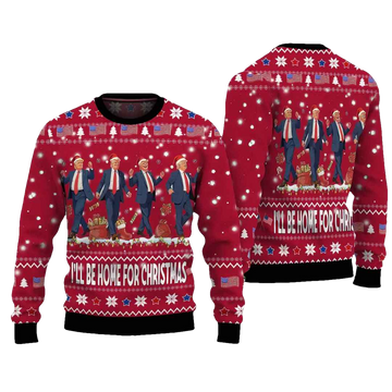 Trump I'll Be Home for Christmas Ugly Sweater - Moonbestprint