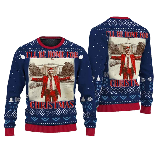 Trump I'll Be Home for Christmas Ugly Christmas Sweater - Moonbestprint