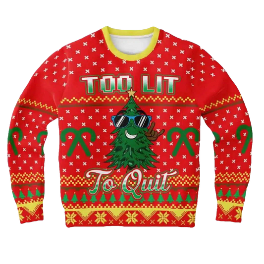 Too Lit To Quit Ugly Christmas Sweater - Moonbestprint