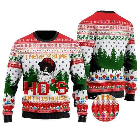 There’s Some Ho’s Ho’s Ho’s In This House Ugly Christmas Sweater - Moonbestprint