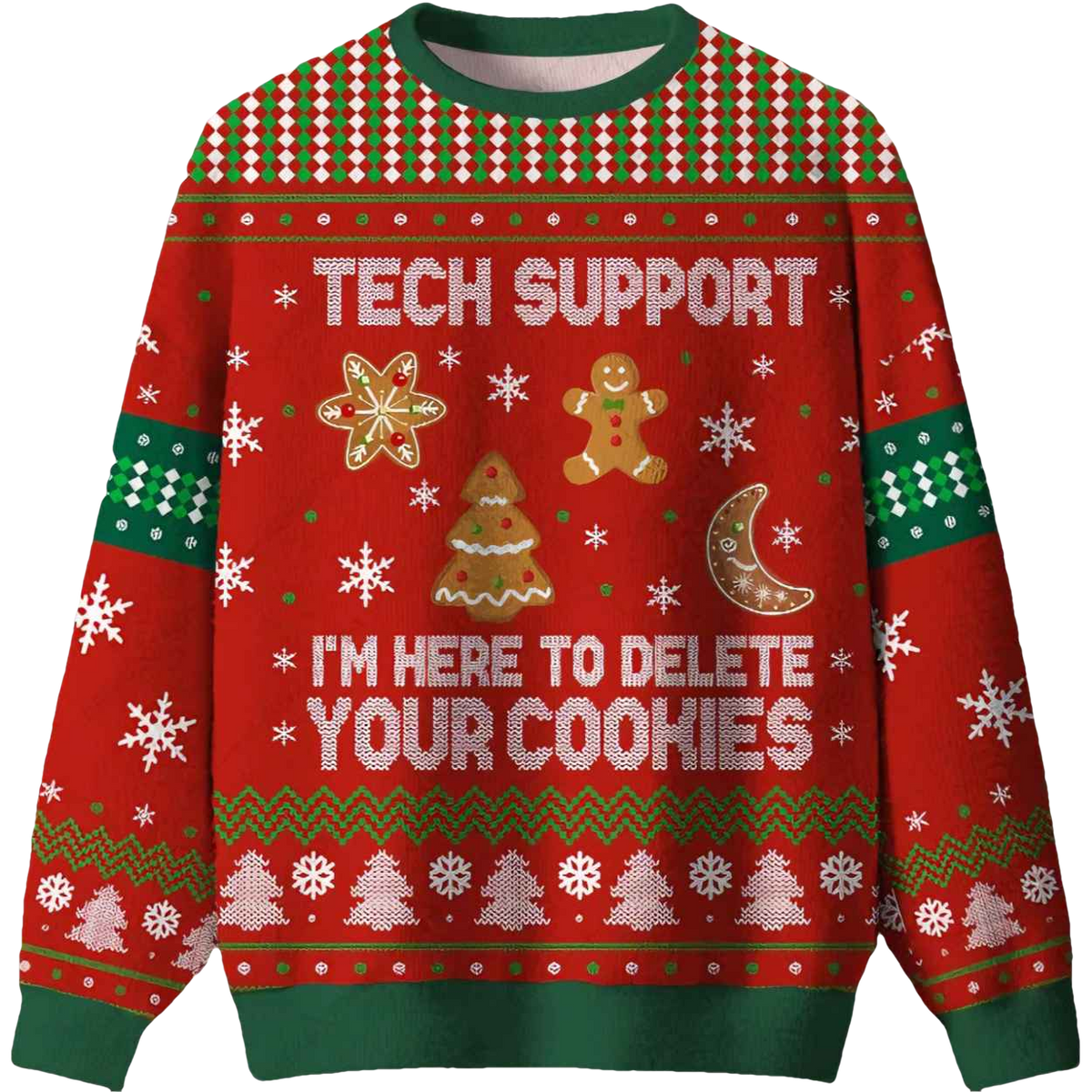 Tech Support I'm Here To Delete Your Cookies Ugly Christmas Sweater - Moonbestprint