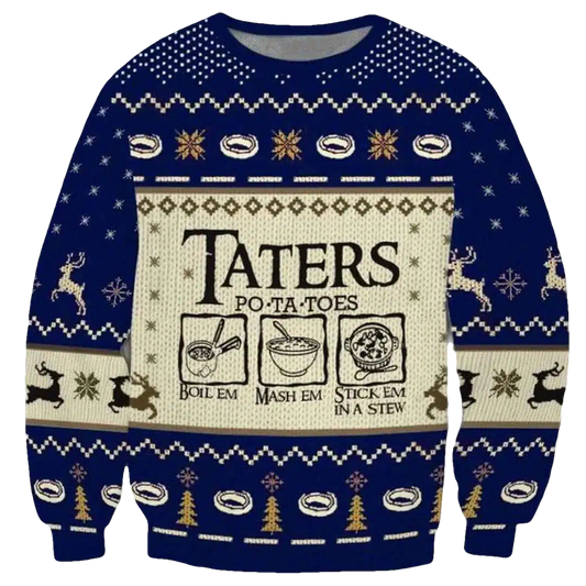 Taters Po Ta Toes Boil Em Mash Em Stick Em In A Stew Ugly Christmas Sweater - Moonbestprint