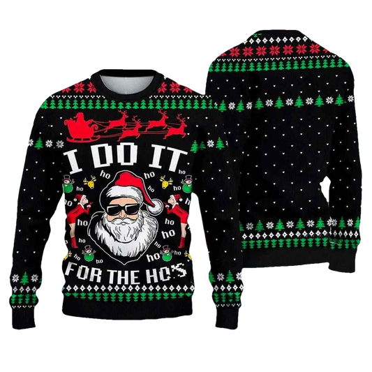 Santa Claus I Do It For The Ho’s Ugly Christmas Sweater - Moonbestprint