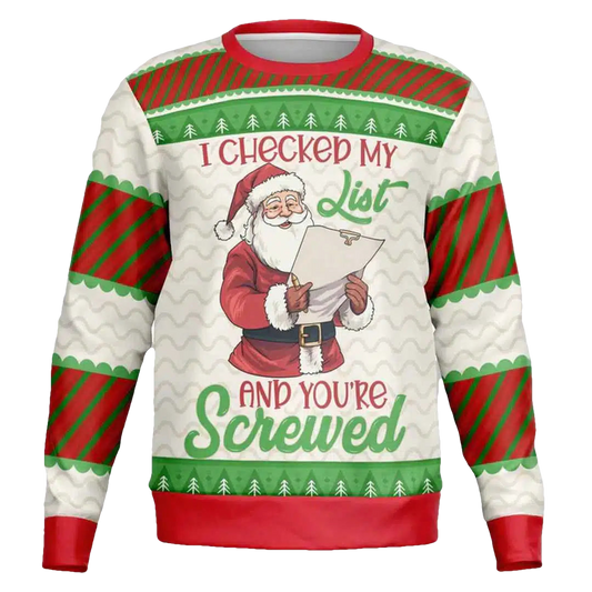 I Checked My List And You're Screwed Ugly Christmas Sweater - Moonbestprint