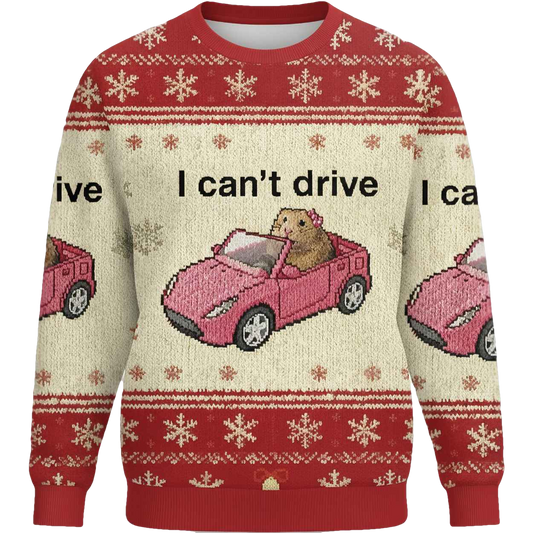 I Can't Drive Funny Hamster Meme Christmas Ugly Sweater - Moonbestprint