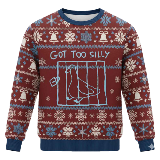 Got Too Silly Meme Christmas Ugly Sweater - Moonbestprint