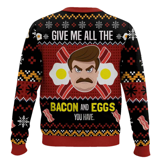 Give Me All The Bacon And Eggs You Have Ron Swanson Parks and Recreation Ugly Christmas Sweater - Moonbestprint