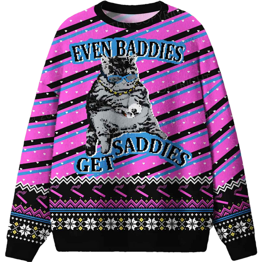 Even Baddies Get Saddies Ugly Christmas Sweater - Moonbestprint