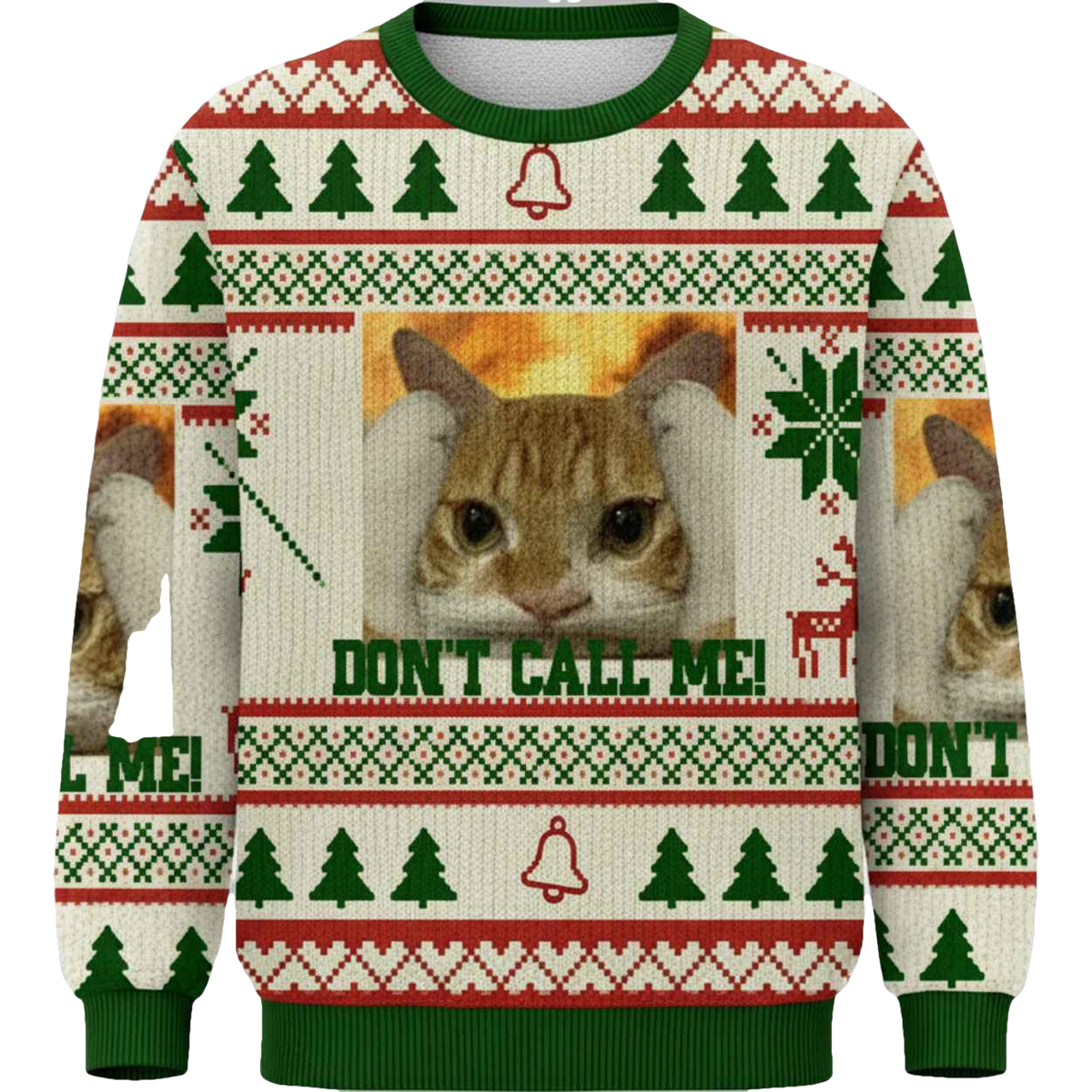 Don't Call Me Christmas Ugly Sweater - Moonbestprint