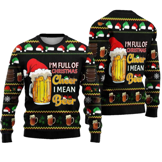 Christmas Santa Beer I'm Full Of Christmas Cheer I Mean Beer Ugly Christmas Sweater - Moonbestprint
