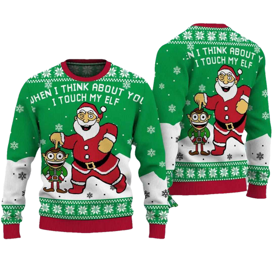 Christmas Elf When I Think About You I Touch My Elf Ugly Christmas Sweater - Moonbestprint
