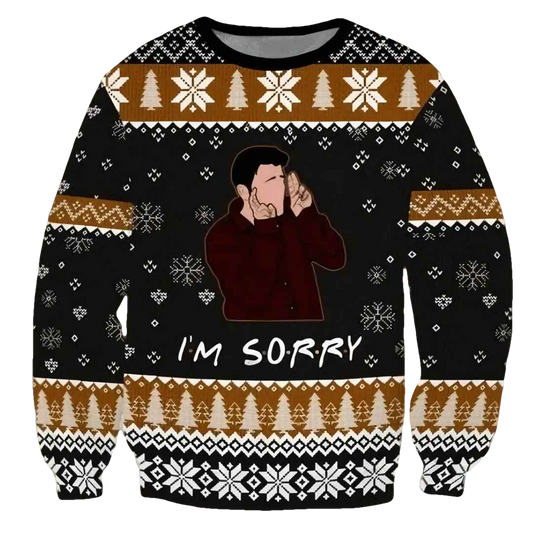 Christmas Friends Im Sorry Ugly Christmas Sweater - Moonbestprint